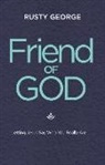 Rusty George - Friend of God