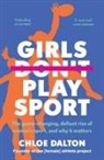 Chloe Dalton - Girls Don''t Play Sport