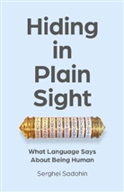 Serghei Sadohin - Hiding in Plain Sight: What Language Says About Being Human