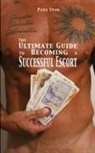 Paul Stag - The Ultimate Guide to Becoming a Successful Escort