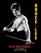 Bruce Lee, Lee Bruce - In My Own Process