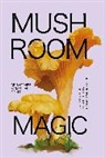 Sapphire McMullan-Fisher, Marta Zafra - Mushroom Magic