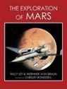Wernher von Braun, Willy Ley, Chesley Bonestell - The Exploration of Mars