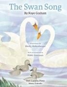 Nikki Giovanni, Kaye Graham, Shelly Hehenberger - The Swan Song