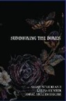Larisa Hunter, Sheal Mullin-Berube, Sarah Strickland - Summoning The Bones
