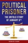 Derrick Evans - Political Prisoner
