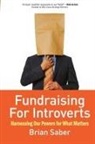 Brian Saber - Fundraising for Introverts