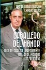 Luis de Carlos Bertran - Caballero del Honor
