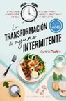 Cynthia Thurlow - La Transformacion del Ayuno Intermitente