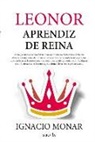 Ignacio Monar Garcia - Leonor, Aprendiz de Reina