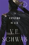 Victoria Schwab - Conjuro de Luz (Sombras de Magia 3)