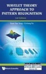 Yuan Yan Tang, Tang Yuan Yan, Lixiang Xu, Lixiang Xu Yuan Yan Tang - Wavelet Theory Approach To Pattern Recognition (3rd Edition)