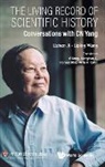 Lizhen Ji, Ji Lizhen, Liping Wang Lizhen Ji, Liping Wang, Wang Liping - Living Record Of Scientific History, The: Conversations With C N Yang