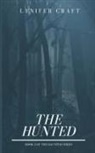 Lynifer Craft, L. N. White - The Hunted