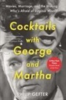 Philip Gefter - Cocktails with George and Martha