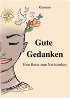 Kianimus DE, Kianimus - Gute Gedanken