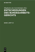 Mitgliedern Des Gerichtshofes - Entscheidungen des Bundesarbeitsgerichts - Band 5, Heft 1/2: Entscheidungen des Bundesarbeitsgerichts. Band 5, Heft 1/2