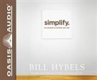 Bill Hybels - Simplify (Library Edition) (Audio book)