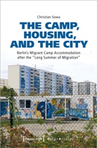 Christian Sowa - The Camp, Housing, and the City
