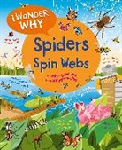 Kingfisher, Amanda O'Neill, O'Neill Amanda, Bethany Lord - I Wonder Why Spiders Spin Webs