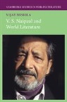 Vijay Mishra, Vijay (Murdoch University Mishra, Mishra Vijay - V. S. Naipaul and World Literature
