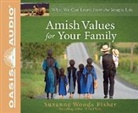 Suzanne Woods Fisher - Amish Values for Your Family (Audio book)