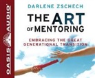 Darlene Zschech - The Art of Mentoring (Audio book)
