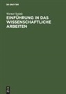 Werner Sesink - Einführung in das wissenschaftliche Arbeiten