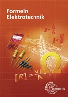 Dieter Isele, Dieter u a Isele, Werner Klee, Klaus Tkotz, Klaus u a Tkotz, Ulrich Winter - Formeln Elektrotechnik