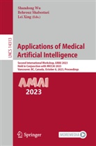 Behrouz Shabestari, Shandong Wu, Lei Xing - Applications of Medical Artificial Intelligence
