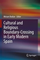 Miriam Bodian - Cultural and Religious Boundary-Crossing in Early Modern Spain