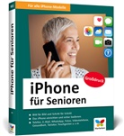 Markus Menschhorn, Jörg Rieger Espindola - iPhone für Senioren