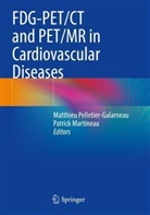 Martineau, Patrick Martineau, Matthieu Pelletier-Galarneau - FDG-PET/CT and PET/MR in Cardiovascular Diseases