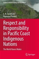 E N Anderson, E. N. Anderson, Raymond Pierotti - Respect and Responsibility in Pacific Coast Indigenous Nations