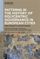 Cédric Brélaz, Thomas Lau, Hans-Joachim Schmidt, Hans-Joachim Schmidt et al, Siegfried Weichlein - Patterns in the History of Polycentric Governance in European Cities