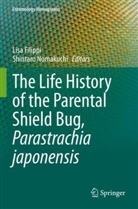 Lisa Filippi, Nomakuchi, Shintaro Nomakuchi - The Life History of the Parental Shield Bug, Parastrachia japonensis