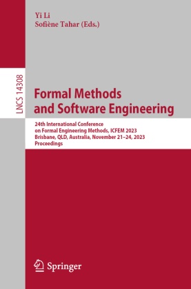 Yi LI, Tahar, Sofiène Tahar - Formal Methods and Software Engineering 24th International Conference on Formal Engineering Methods, ICFEM 2023, Brisbane, QLD, Australia, November 21-24, 2023, Proceedings