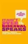 Vaneet Mehta, Lois Shearing, Various, Vaneet Mehta, Lois Shearing - It Ain't Over Til the Bisexual Speaks
