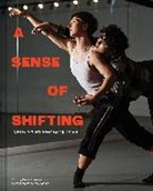 Yael Malka, Coco Romack, Yael Malka - A Sense of Shifting