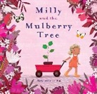 Vikki Conley, Deb Hudson - Milly and the Mulberry Tree