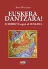 Josu Naberan - Euskera Dantzara! : el ibérico según el euskera