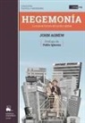 John A. Agnew, Mariana García-Sojo - Hegemonía : la nueva forma del poder global