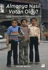 Özcan Mutlu - Almanya Nasil Vatan Oldu
