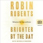 Robin Roberts, Robin/ Burford Roberts, Robin Roberts - Brighter by the Day (Audio book)