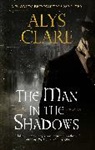 Alys Clare, Clare Alys - The Man in the Shadows