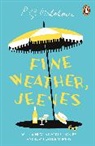 P G Wodehouse, P.G. Wodehouse - Fine Weather, Jeeves