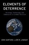 Erik Gartzke, Erik (Professor in the Department of Poli Gartzke, Erik (Professor in the Department of Political Science Gartzke, Gartzke Erik, Jon R. Lindsay, Jon R. (Professor in the Department of Political Science Lindsay... - Elements of Deterrence