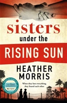 Heather Morris - Sisters Under the Rising Sun