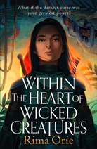 Rima Orie - Within the Heart of Wicked Creatures