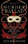 Lucy Ribchester, Ribchester Lucy - Murder Ballad